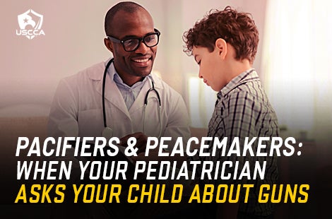 Your Child’s Doctor Wants to Know: Are There Guns in Your Home?
