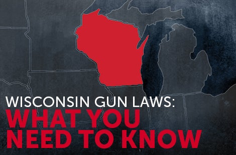 Wisconsin Gun Laws: What You Need to Know