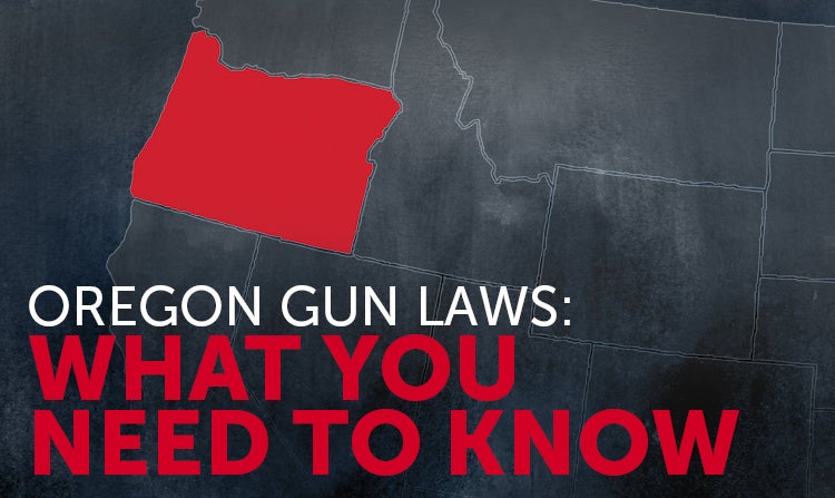 Read Oregon Gun Laws: What You Need to Know