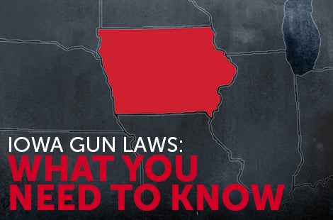 Iowa Gun Laws: What You Should Know