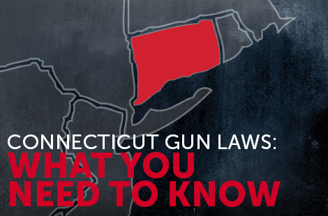 Connecticut Gun Laws: What You Need to Know