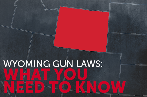 Wyoming Gun Laws: What You Need to Know